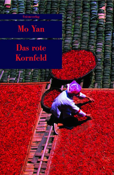 Das rote Kornfeld, Taschenbuch von Mo Yan, Unionsverlag, 9783293203839