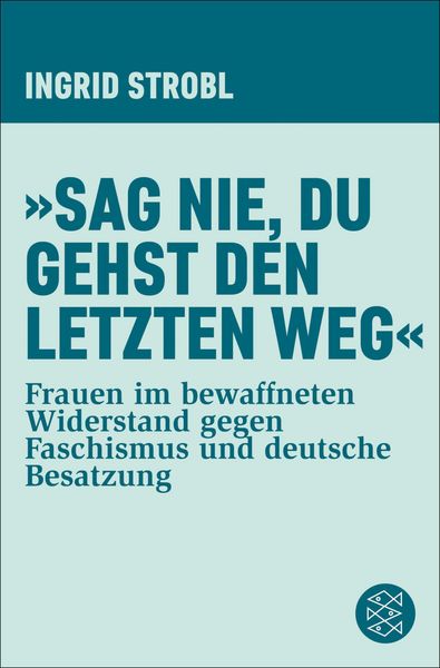 Produktbild: &raquo;Sag nie, du gehst den letzten Weg&laquo;