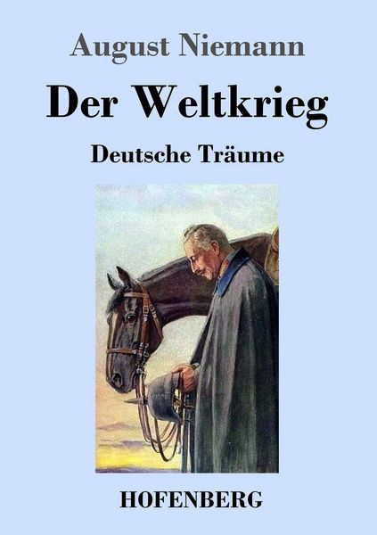 Der Weltkrieg, Taschenbuch von August Niemann, Hofenberg, 9783743709256