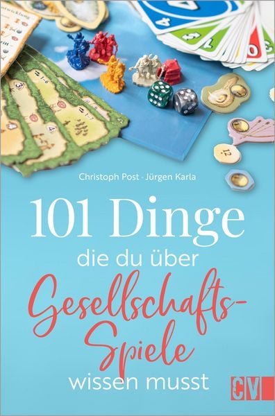 Produktbild: 101 Dinge, die Du &uuml;ber Gesellschaftsspiele wissen musst