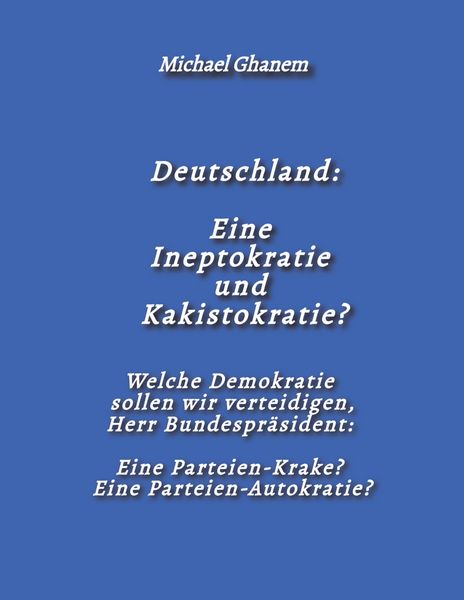 Produktbild: Deutschland: Eine Ineptokratie und Kakistokratie?