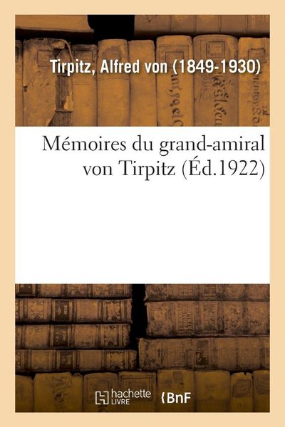 Produktbild: M&eacute;moires Du Grand-Amiral Von Tirpitz