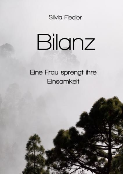 Bilanz, Taschenbuch von Silvia Fiedler, Epubli, 9783750255890
