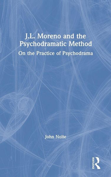 Produktbild: J.L. Moreno and the Psychodramatic Method