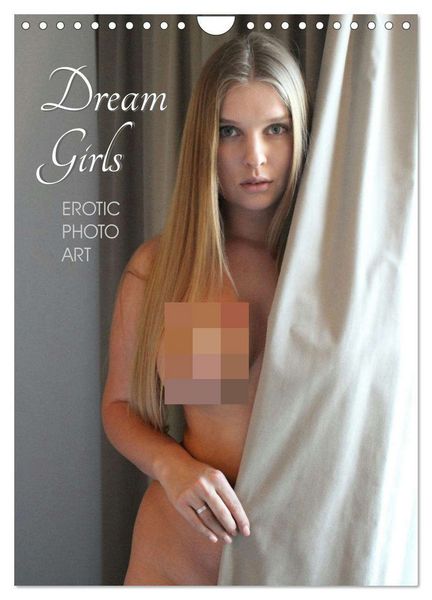 Produktbild: Erotic Photo Art Dream Girls (Wall Calendar 2026 DIN A4 portrait), CALVENDO 12 Month Wall Calendar
