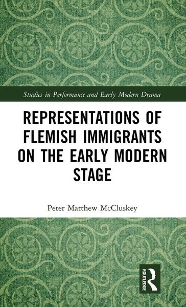 Produktbild: Representations of Flemish Immigrants on the Early Modern Stage