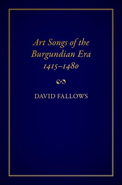 Produktbild: Art Songs of the Burgundian Era, 1415-1480