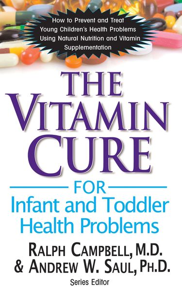 Produktbild: The Vitamin Cure for Infant and Toddler Health Problems