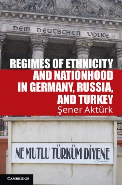 Produktbild: Regimes of Ethnicity and Nationhood in Germany, Russia, and Turkey