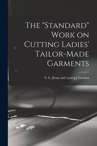Produktbild: The "standard" Work on Cutting Ladies' Tailor-made Garments