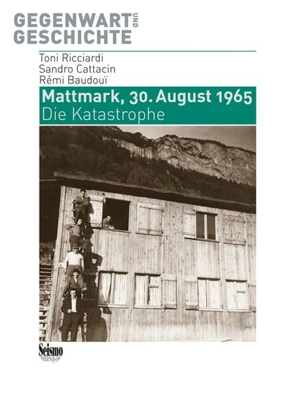 Produktbild: Mattmark, 30. August 1965