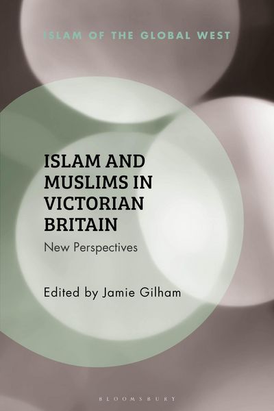 Produktbild: Islam and Muslims in Victorian Britain
