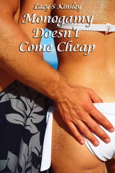 Produktbild: Monogamy Doesn't Come Cheap