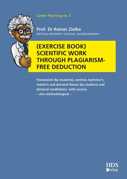 Produktbild: Exercise book Scientific work through plagiarism-free deduction