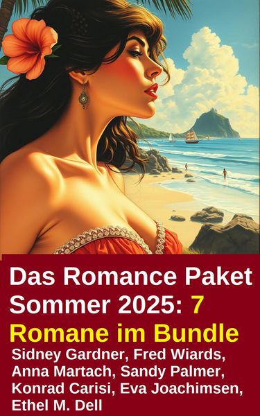 Produktbild: Das Romance Paket Sommer 2025: 7 Romane im Bundle