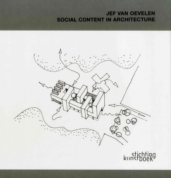 Produktbild: Goffin, G: Architect Jef Van Oevelen: Social Content in Arch