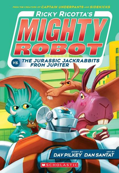 Produktbild: Ricky Ricotta's Mighty Robot vs. the Jurassic Jackrabbits from Jupiter (Ricky Ricotta's Mighty Robot #5)