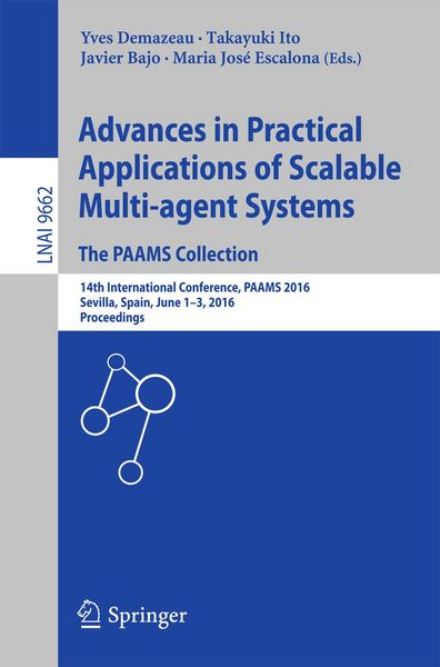 Produktbild: Advances in Practical Applications of Scalable Multi-agent Systems. The PAAMS Collection