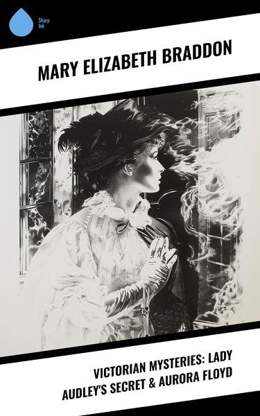 Produktbild: Victorian Mysteries: Lady Audley's Secret & Aurora Floyd
