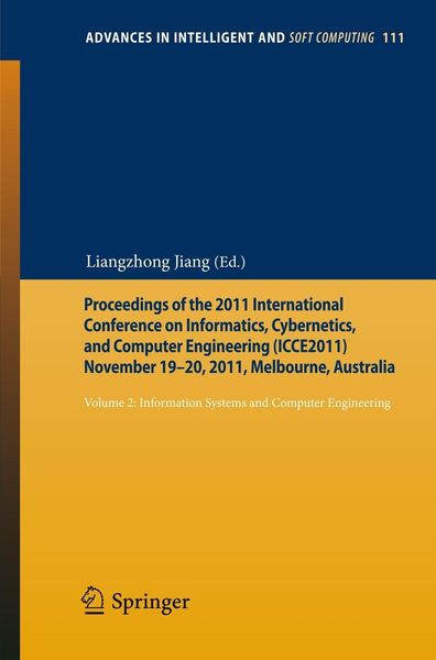 Produktbild: Proceedings of the 2011 International Conference on Informatics, Cybernetics, and Computer Engineering (ICCE2011) November 19-20, 2011, Melbourne, Aus