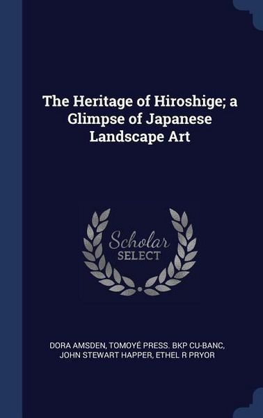 Produktbild: The Heritage of Hiroshige; a Glimpse of Japanese Landscape Art