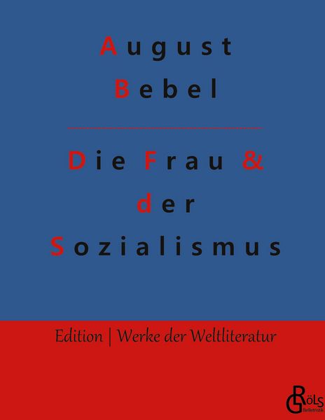 Produktbild: Die Frau & der Sozialismus