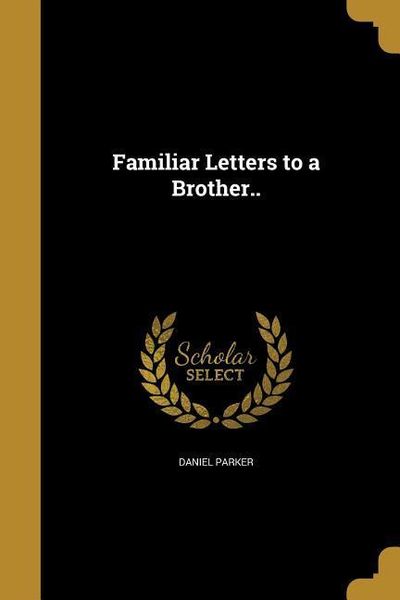 Produktbild: Familiar Letters to a Brother..