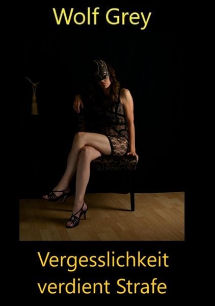 Produktbild: Vergesslichkeit verdient Strafe