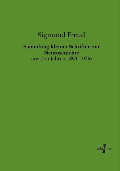 Sammlung kleiner Schriften zur Neurosenlehre, Taschenbuch von Sigmund Freud, BoD - Books on Demand, 9783956102462