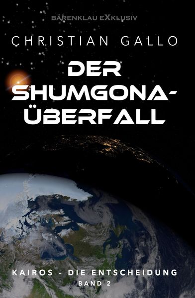 Produktbild: Kairos - Die Entscheidung Band 2 - Der Shumgona-&Uuml;berfall