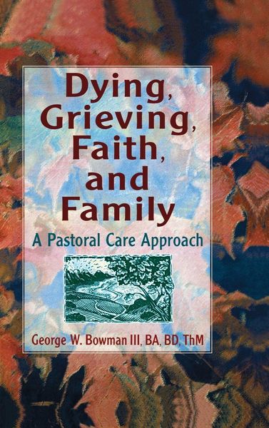 Produktbild: Dying, Grieving, Faith, and Family