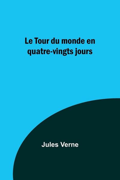 Produktbild: Le Tour du monde en quatre-vingts jours