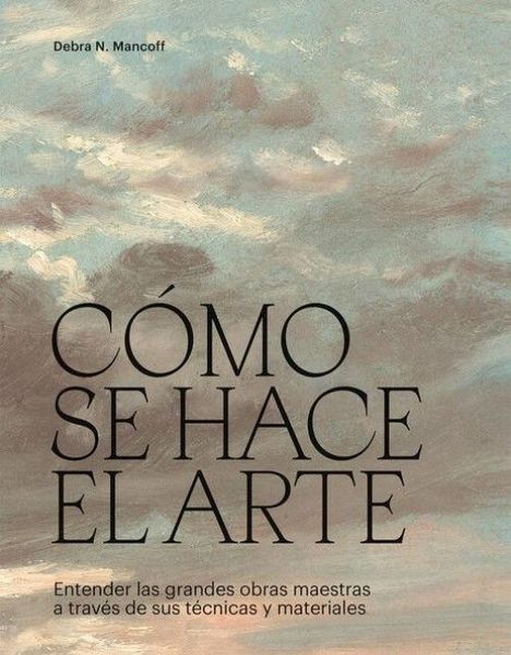 Produktbild: C&oacute;mo Se Hace El Arte