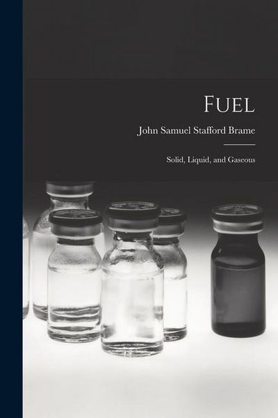 Produktbild: Fuel: Solid, Liquid, and Gaseous