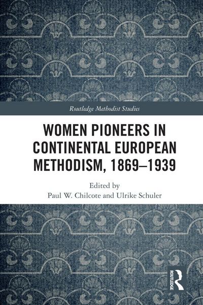 Produktbild: Women Pioneers in Continental European Methodism, 1869-1939