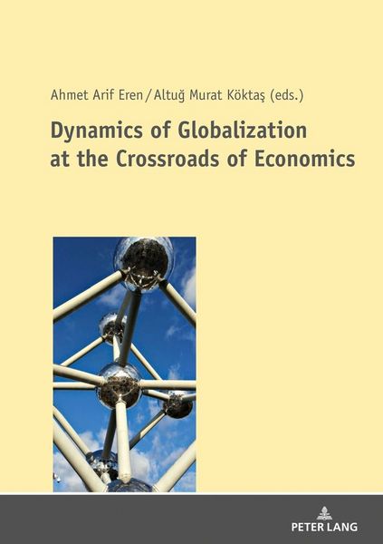 Produktbild: Dynamics of Globalization at the Crossroads of Economics