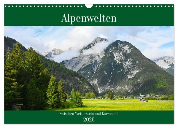 Produktbild: Alpenwelten-Zwischen Wetterstein und Karwendel (Wandkalender 2026 DIN A3 quer), CALVENDO Monatskalender