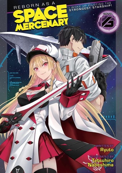 Produktbild: Reborn as a Space Mercenary: I Woke Up Piloting the Strongest Starship! (Light Novel) Vol. 6