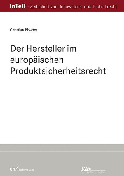 Produktbild: Der Hersteller im europ&auml;ischen Produktsicherheitsrecht