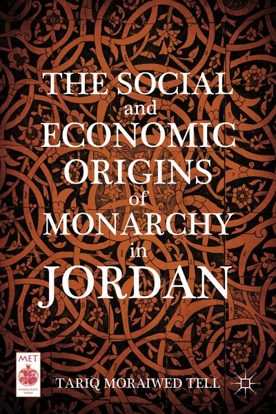 Produktbild: The Social and Economic Origins of Monarchy in Jordan