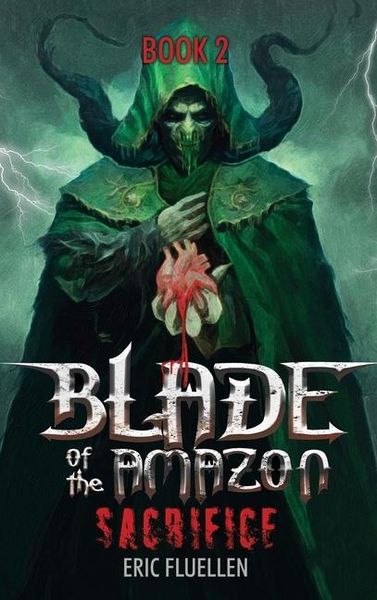 Produktbild: Blade of the Amazon: Sacrifice: Book 2
