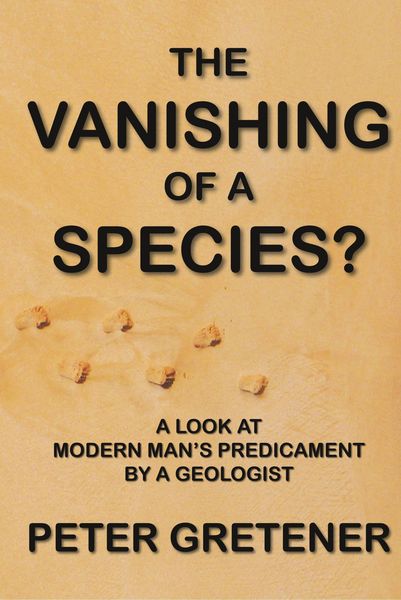 Produktbild: The Vanishing of a Species? A Look at Modern Man's Predicament by a Geologist