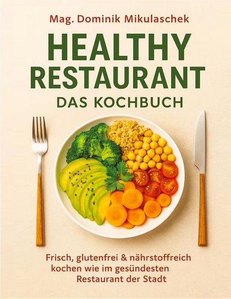 Produktbild: Healthy Restaurant - Das Kochbuch