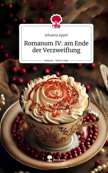 Produktbild: Romanum IV: am Ende der Verzweiflung. Life is a Story - story.one
