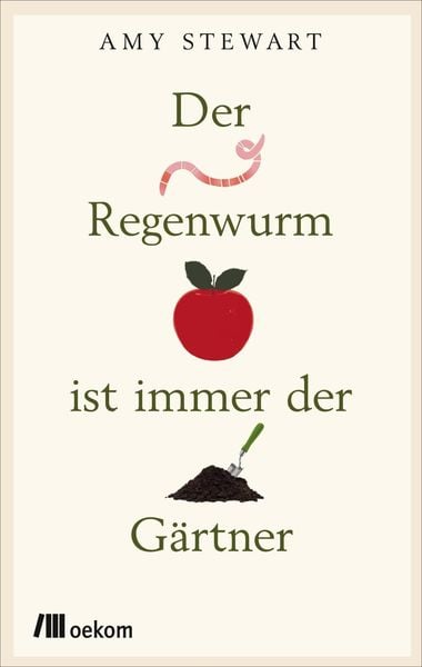 Produktbild: Der Regenwurm ist immer der Gärtner