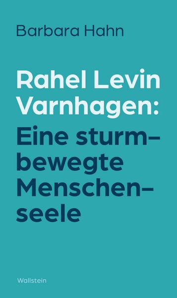 Produktbild: Rahel Levin Varnhagen: Eine sturmbewegte Menschenseele