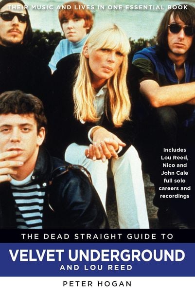 Produktbild: The Dead Straight Guide to Velvet Underground & Lou Reed