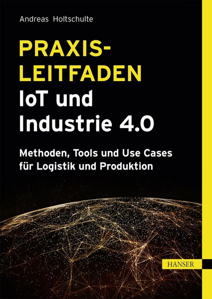 Produktbild: Praxisleitfaden IoT und Industrie 4.0