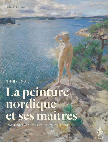 Produktbild: La peinture nordique et ses ma&icirc;tres : Danemark, Finlande, Islande,