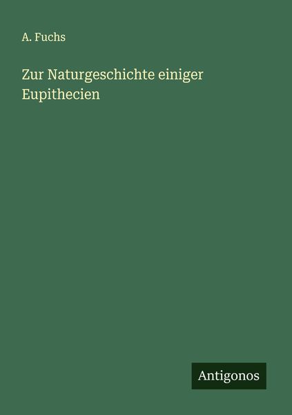 Produktbild: Zur Naturgeschichte einiger Eupithecien
